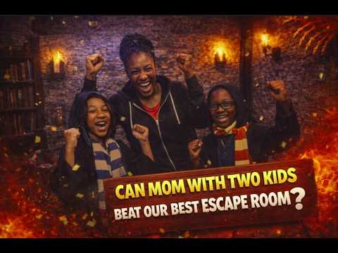Can mom with kids beat our best escape room