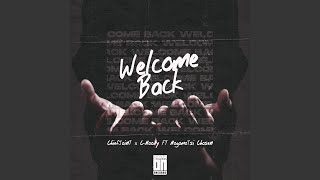 Welcome Back (feat. Mogomotsi Chosen)