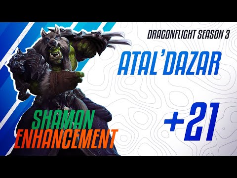 ATAL'DAZAR +21 | ENHANCEMENT | WOW DF 10.2