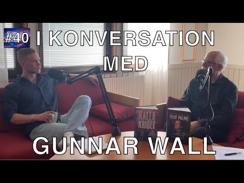 #40 I konversation med Gunnar Wall - Vilka låg bakom mordet på Olof Palme?