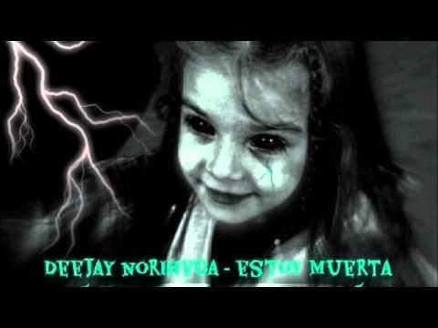 Dj Norihega - Estoy Muerta ( Halloween Special Mix )