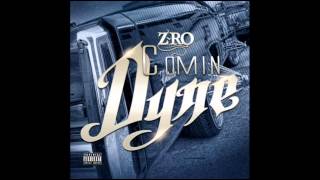 Z-Ro (The Mo City Don) - Coming Dyne