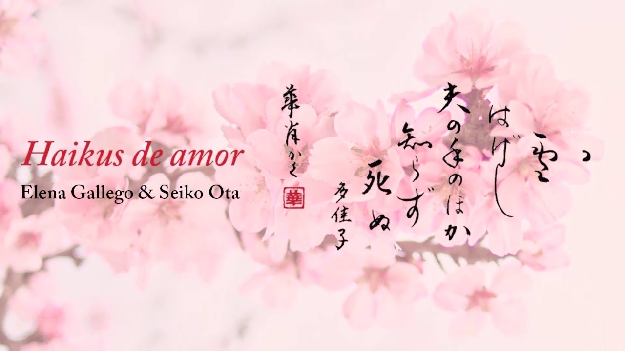 Haikus de amor recitados en japonés y castellano