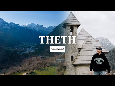 The Albanian Alps, THETH - First Time in Albania!