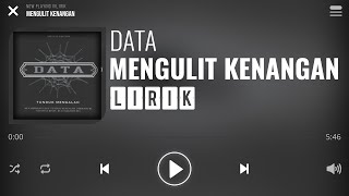 Download lagu Data - Mengulit Kenangan [Lirik] mp3