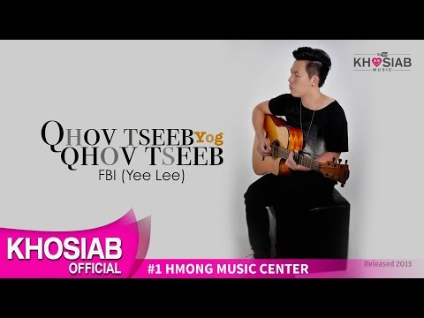 Yee Lee (FBI) 'Qhov Tseeb Yog Qhov Tseeb (Audio Song)