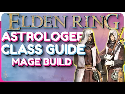 Elden Ring Astrologer Class Guide - Mage Build Guide