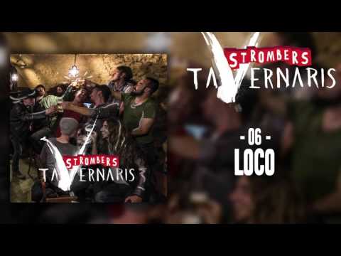Strombers - Loco [Tavernaris]