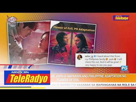 South Korean Actor Lee Joon-Gi napansin ang PH Adaptation ng Flower of Evil | SAKTO (25 August 2022)