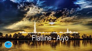 Flatline By Aiyo Feat jowem[ 2010s Pop Music]