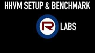 PHP 5.4 vs HHVM 5.6 Setup and Bench Marks