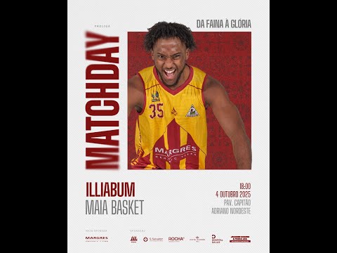 PROLIGA - ILLIABUM CLUBE/MARGRES vs Maia Basket
