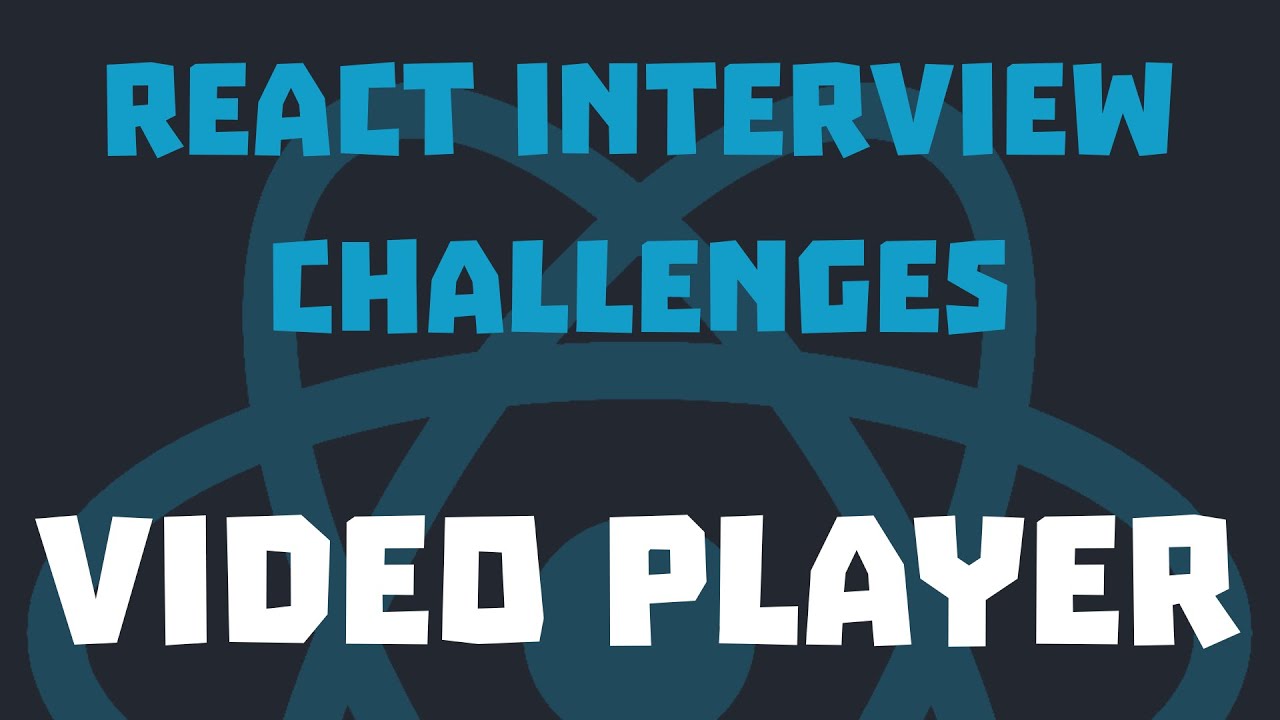 React Interview Challenges : Video Player