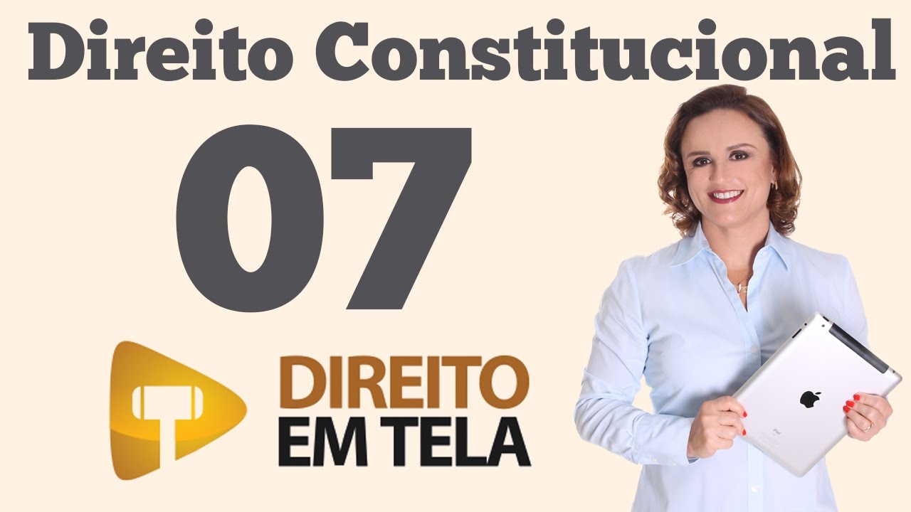 Direito Constitucional - Aula 07 - Poder Constituinte Derivado Reformador