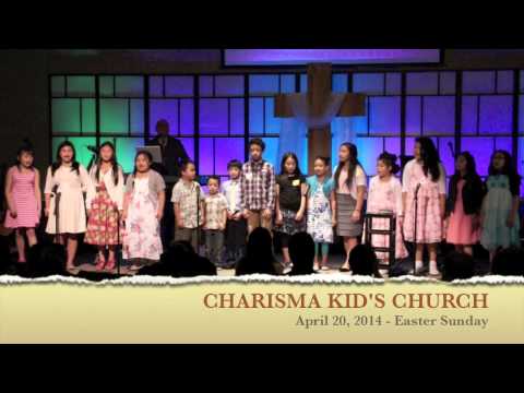 Charisma Kid's Church  Easter April 20, 2014