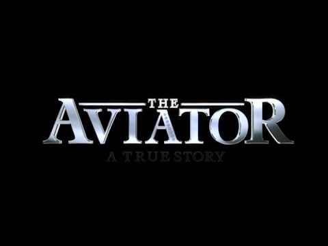 The Aviator (2004) Theatrical trailer