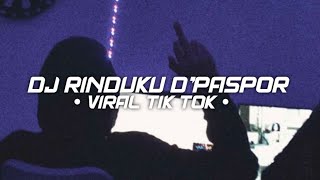 Download lagu VIRAL TIK TOK! DJ RINDUKU D'PASPOR || FULL BASS REMIX MENGKANE nyesel gak klik mp3