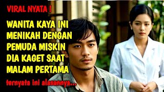 Download lagu KISAH NYATA | VIRAL ! KISAH ROMANTIS WANITA KAYA RAYA INI MENIKAH DENGAN PEMUDA MISKIN mp3