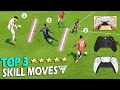 [TOP 3] 5 STAR SKILL MOVES IN EA FC 24 - META SKILL MOVES TUTORIAL