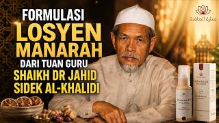 Formulasi Losyen Serbaguna Manarah Oleh Tuan Guru Shaikh Dr Jahid Sidek Al-Khalidi