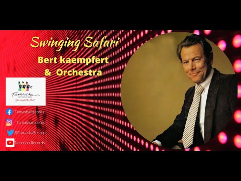 A swinging safari by Bert Kaempfert and his orchestra.