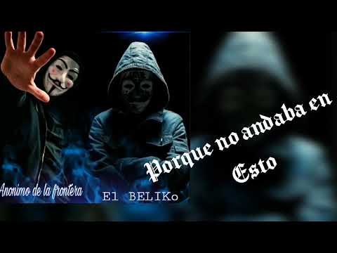 El plebe V2 -El beliko ft Anónimo de la frontera