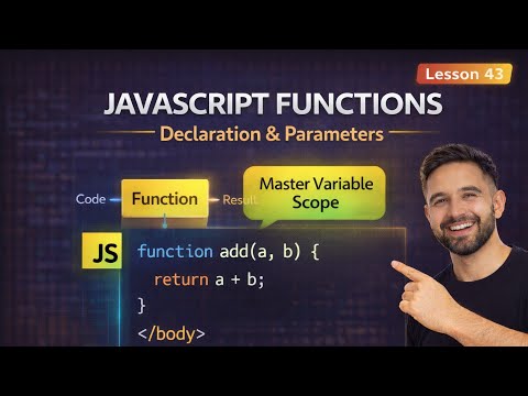 Javascript Functions For Beginners Function Declaration Parameters Return Lesson 43