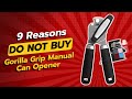 9 Shocking Reasons You SHOULD NOT Buy The Gorilla Grip Can Opener