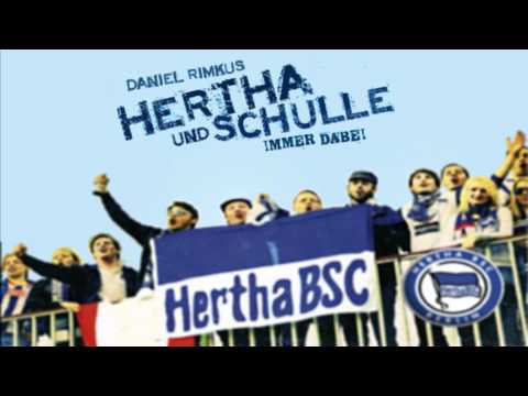 Daniel Rimkus - Immer Dabei (Hertha und Schulle)