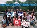 Meeting Internet Friends Part 3