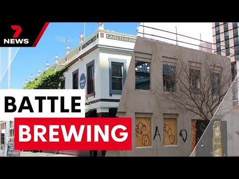 New pub fight over forced rebuild of 169-year-old local watering hole in Carlton | 7NEWS