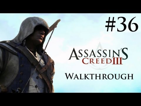 Assassin's Creed 3 - Walkthrough/Gameplay - Part 36 [Sequence 10] (XBOX 360/PS3/PC)