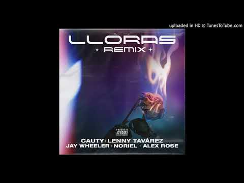 Cauty Ft. Alex Rose  Jay Wheeler  Lenny Tavarez y Noriel - Lloras