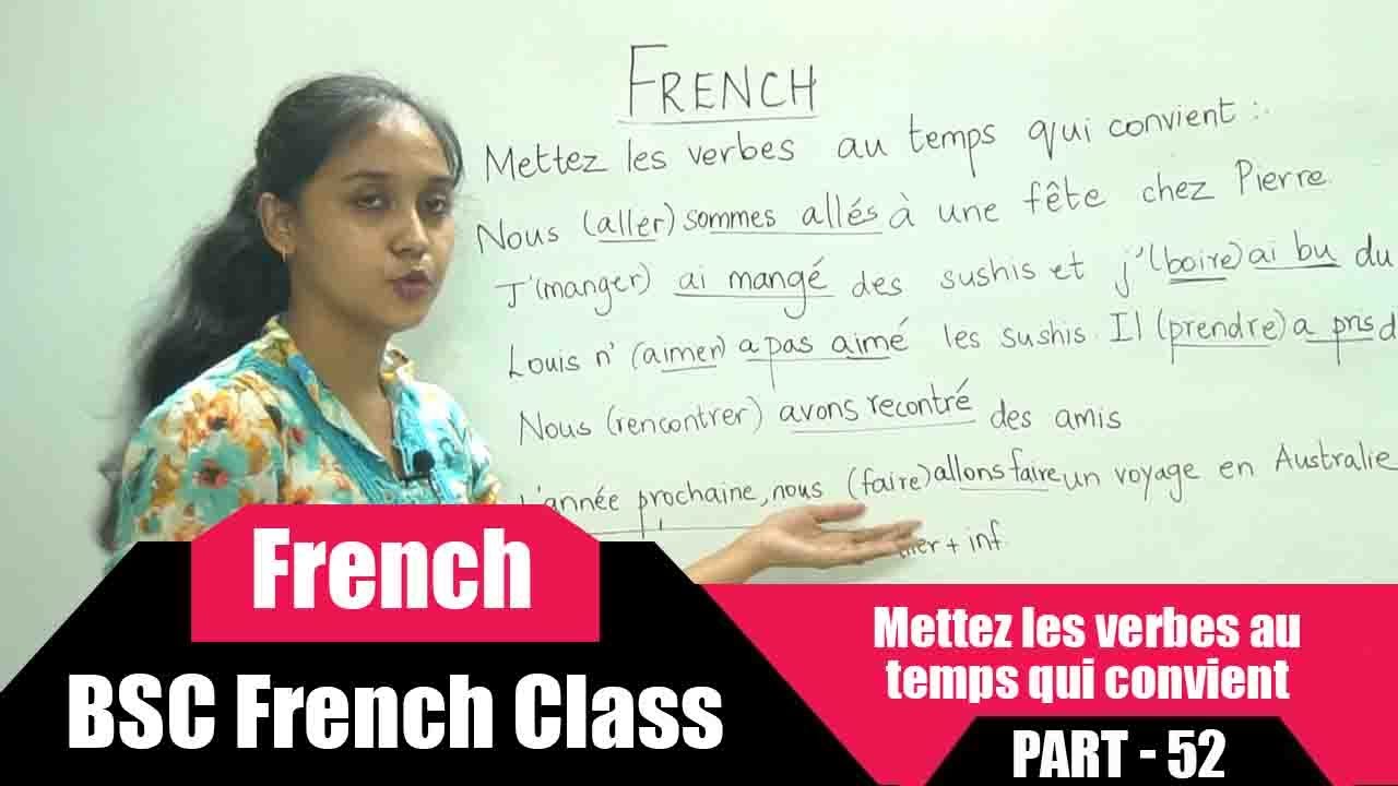 Mettez les verbes au temps qui convient | B.Sc French Class Part - 52 | Learn French | College level