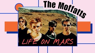 The Moffatts - Life On Mars (Lyrics)