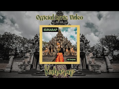 Kuharap (Official Lyric Video)