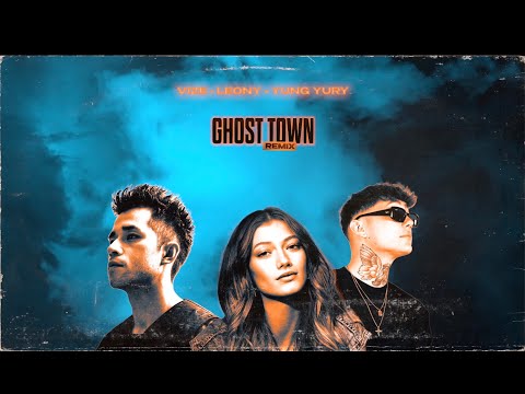 VIZE, Leony, Yung Yury - Ghost Town (Remix) (Official Lyric Video)