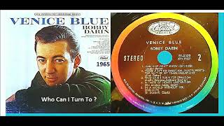 Bobby Darin - Who Can I Turn To &#39;Vinyl&#39;