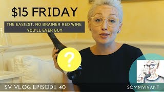 A Big, Delicious RED WINE that WON'T BREAK THE BANK! - $15 FRIDAY, Aussie Edition. SV VLOG, ep.40