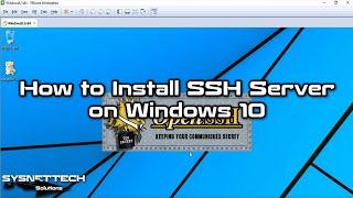How to Install SSH Server on Windows 10 using OpenSSH | SYSNETTECH Solutions