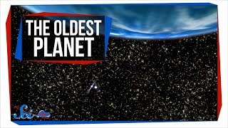 The Oldest Planet Ever Discovered