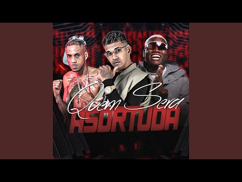 Quem Será a Sortuda (feat. MC Saci)