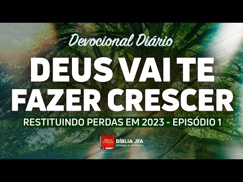 Devocional Diário - série RESTITUINDO PERDAS EM 2023 - 1⁰ episódio 💫🗓️ - Bíblia JFA Offline