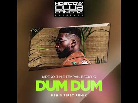 Kideko, Tinie Tempah, Becky G - Dum Dum (Denis First Remix)