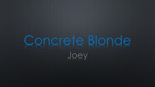 Concrete Blonde Joey Lyrics