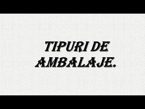 , title : 'Tipuri De Ambalaje.'