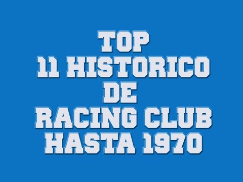 Top 11 histórico de Racing Club hasta 1970