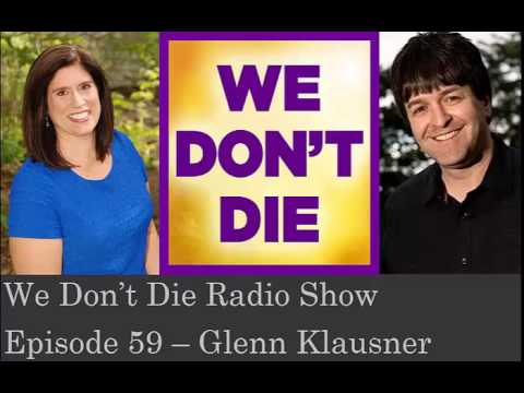 Episode 59  JOYFUL interview w/ Psychic Medium Glenn Klausner on We Don't Die Radio