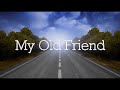 Tim McGraw - My Old Friend (Lyric Video)