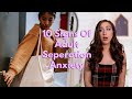 Adult Separation Anxiety & How To Overcome it